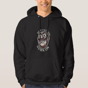 Keep Calm and Gurn On Gurning Zoomer Meme Hoodie
