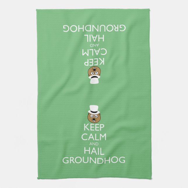 KEEP CALM AND HAIL GROUNDHOG KITCHEN TOWEL (Vertical)