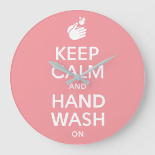 Keep Calm And Hand Wash On - Coronavirus & Flu Large Clock