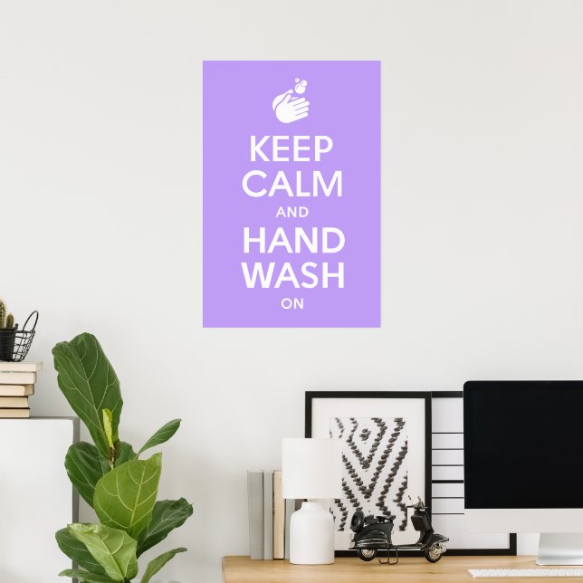Keep Calm And Hand Wash On - Coronavirus & Flu Poster (Home Office)