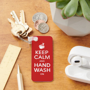 Keep Calm And Hand Wash On - Washing Hygiene Flu Keychain