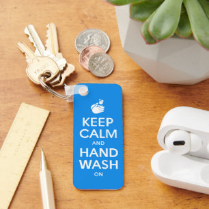 Keep Calm And Hand Wash On - Washing Hygiene Flu Keychain