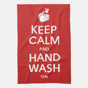Keep Calm And Hand Wash On - Washing Hygiene Flu Kitchen Towel
