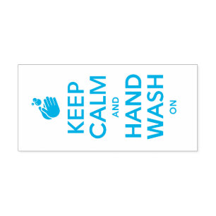 Keep Calm And Hand Wash On - Washing Hygiene Flu Self-inking Stamp