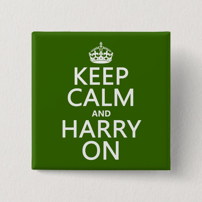 Keep Calm and Harry On (any colour) 2 Inch Square Button (Front)