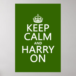 Keep Calm and Harry On (any colour) Poster