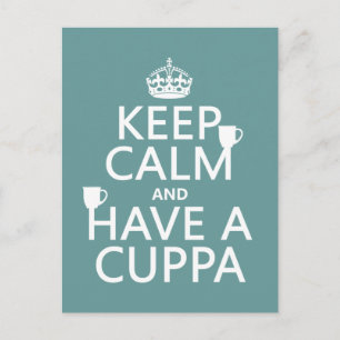 Keep Calm and Have a Cuppa - all colours Postcard