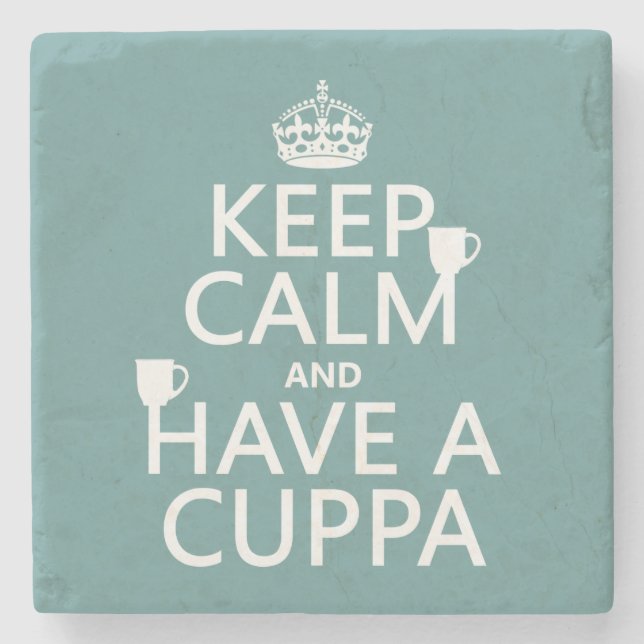 Keep Calm and Have a Cuppa - all colours Stone Coaster (Front)