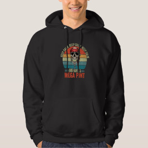 Keep Calm And Have A Mega Pint 4 Hoodie