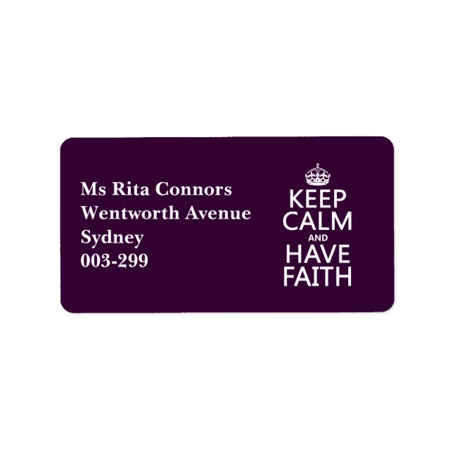 Keep Calm and Have Faith (customizable colours) Label (Front)