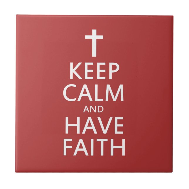 Keep calm and have faith in JESUS Tile (Front)