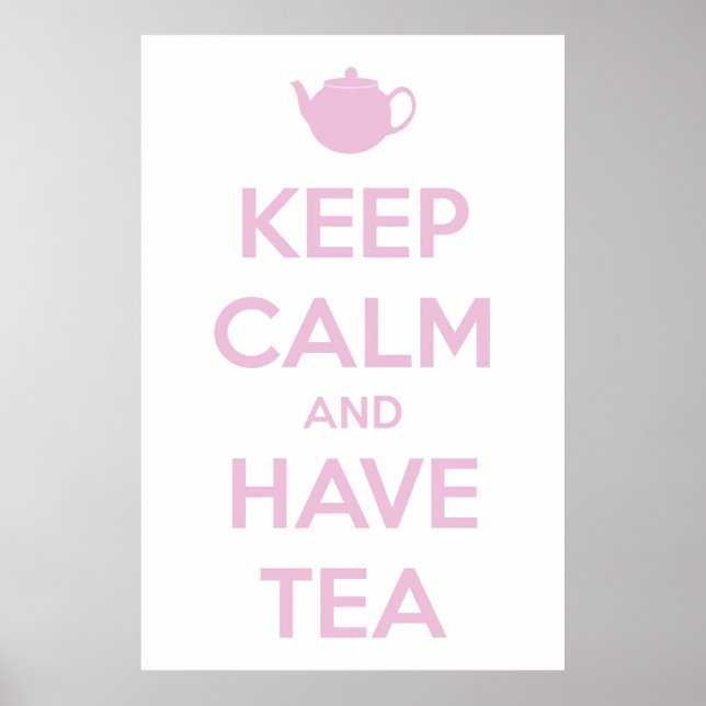 Keep Calm and Have Tea Pink on White Poster (Front)