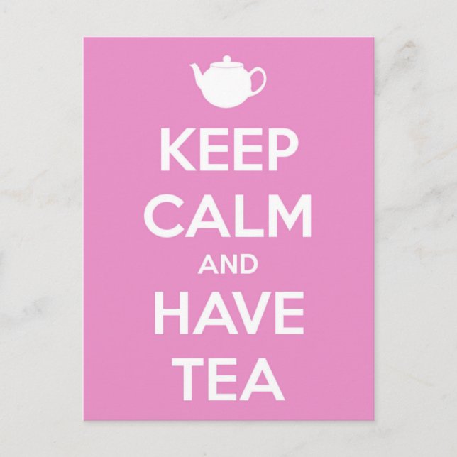 Keep Calm and Have Tea Pink Postcard (Front)