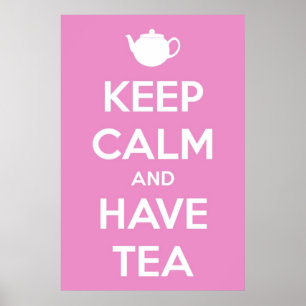 Keep Calm and Have Tea Pink Poster