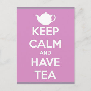 Keep Calm and Have Tea Postcard