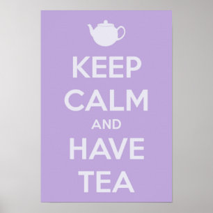 Keep Calm and Have Tea Poster