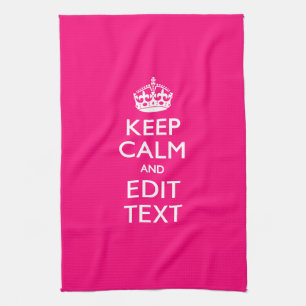 KEEP CALM AND Have Your Text EASILY PINK Kitchen Towel