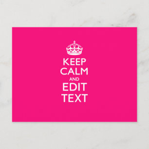 KEEP CALM AND Have Your Text EASILY PINK Postcard