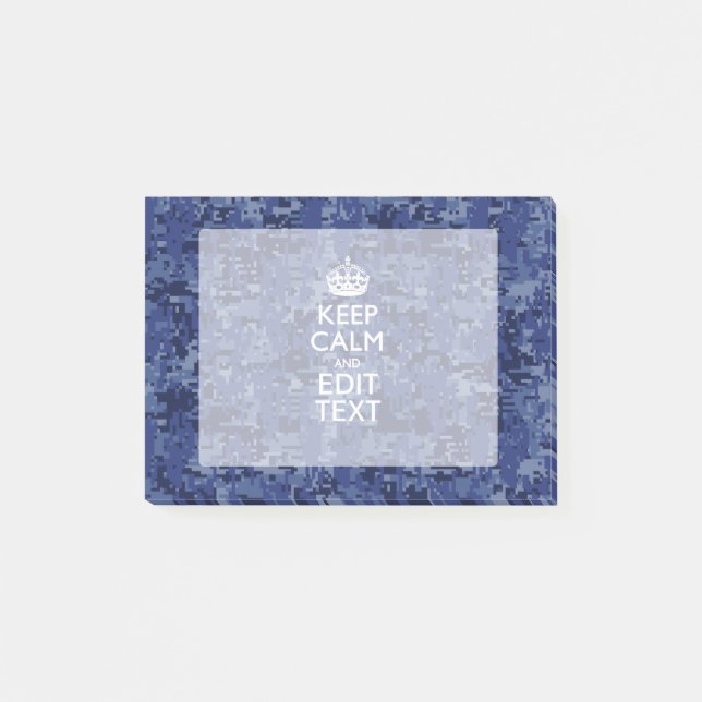 Keep Calm And Have Your Text Navy Digital Camo Post-it Notes (Front)
