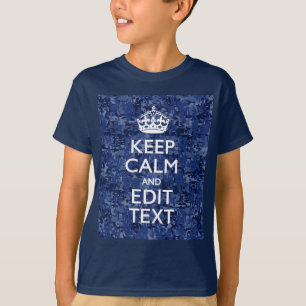 Keep Calm And Have Your Text Navy Digital Camo T-Shirt