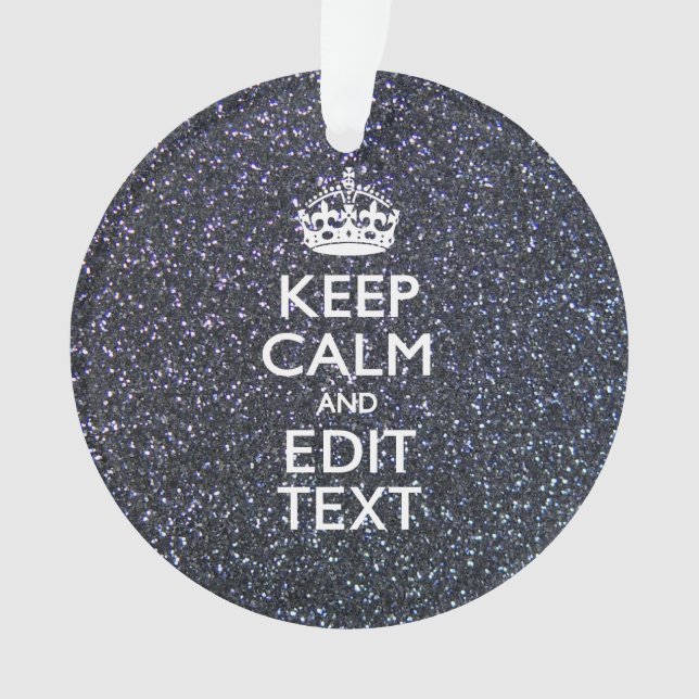 Keep Calm and Have Your Text on Midnight Ornament (Front)