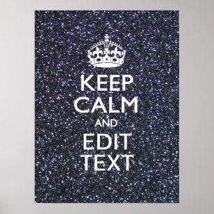 Keep Calm and Have Your Text on Midnight Poster