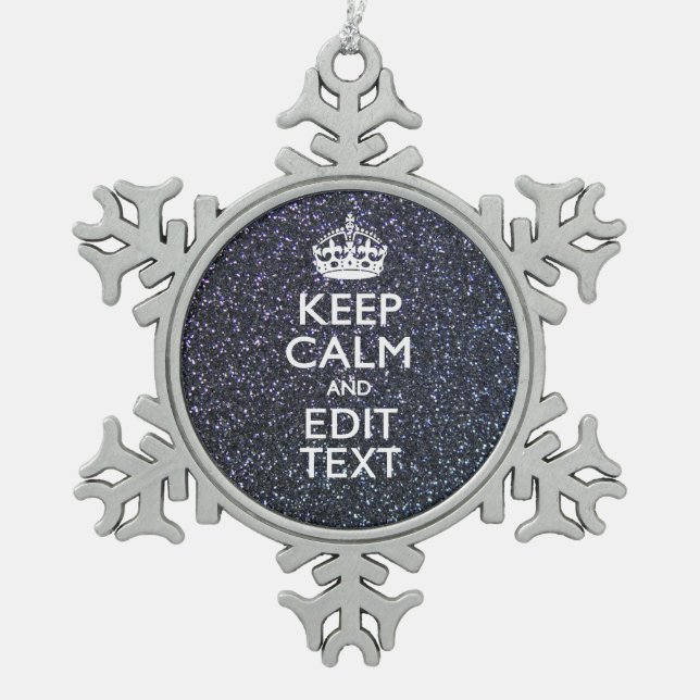 Keep Calm and Have Your Text on Midnight Snowflake Pewter Christmas Ornament (Front)