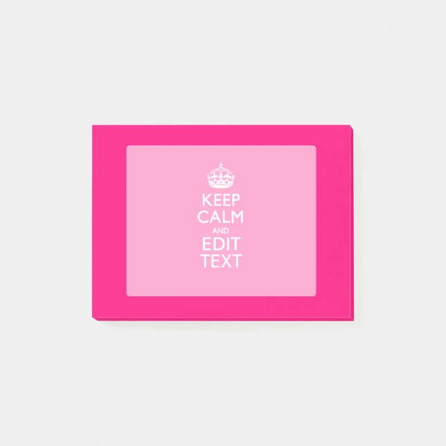 KEEP CALM AND Have Your Text on PINK Post-it Notes (Front)