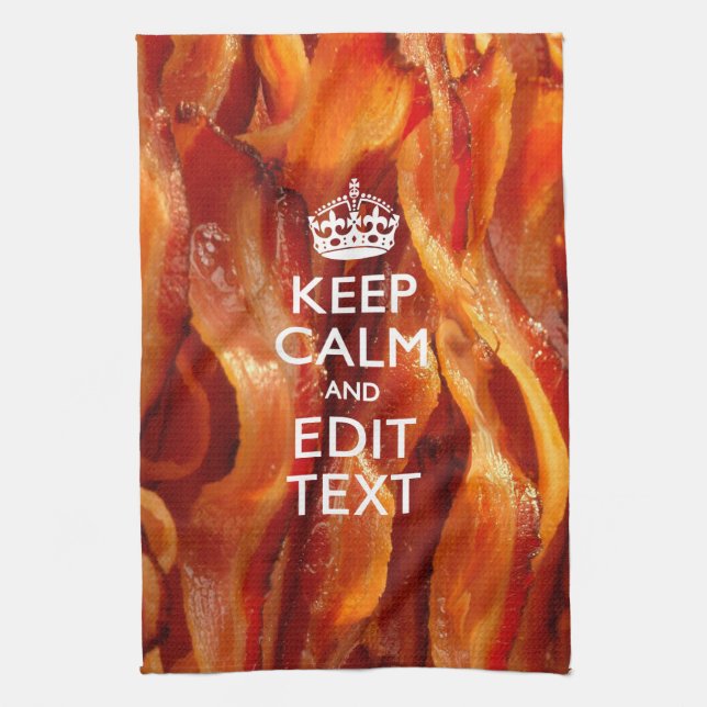 Keep Calm and Have Your Text on Sizzling Bacon Kitchen Towel (Vertical)