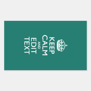 Keep Calm And Have Your Text on Teal Sticker