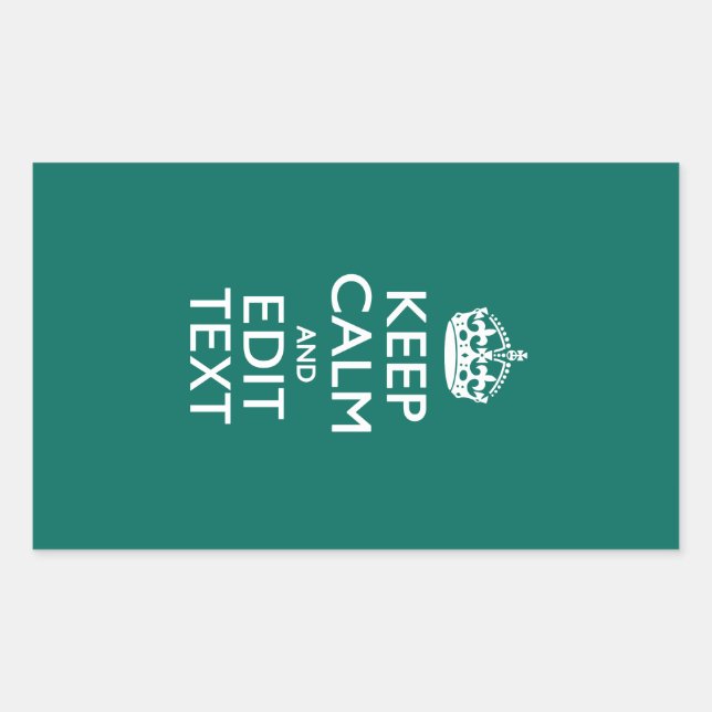 Keep Calm And Have Your Text on Teal Sticker (Front)