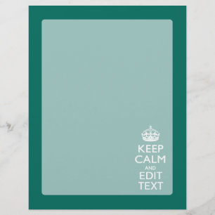 Keep Calm And Have Your Text on Teal Turquoise