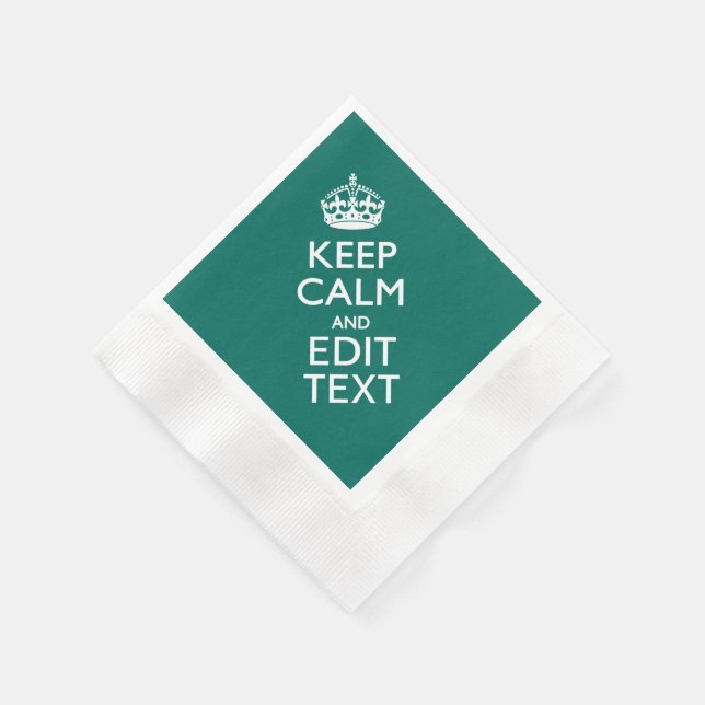 Keep Calm And Have Your Text on Teal Turquoise Napkin (Corner)