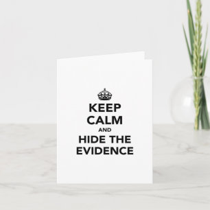 Keep Calm and Hide The Evidence Holiday Card