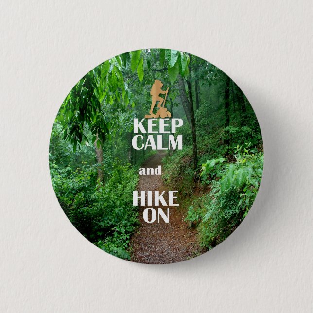 Keep Calm and Hike On 2 Inch Round Button (Front)