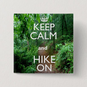 Keep Calm and Hike On 2 Inch Square Button