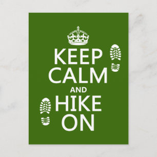 Keep Calm and Hike On (any background colour) Postcard