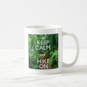 Keep Calm and Hike On Coffee Mug