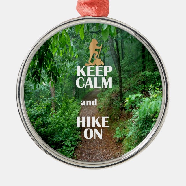 Keep Calm and Hike On Metal Ornament (Front)