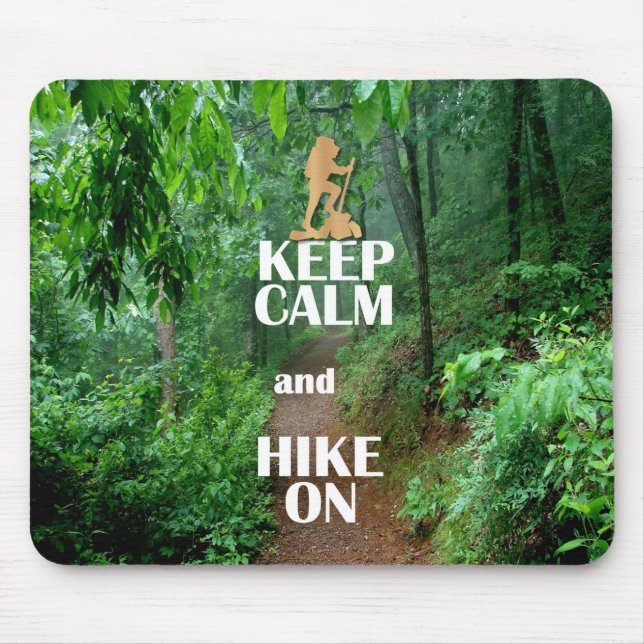 Keep Calm and Hike On Mouse Pad (Front)