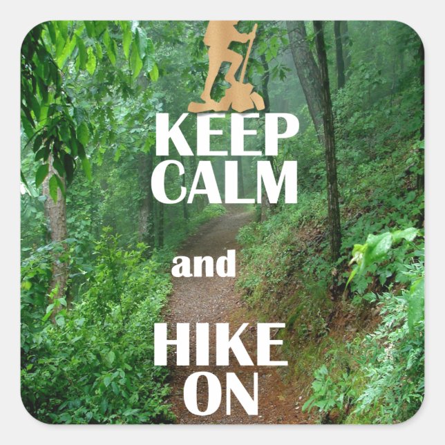 Keep Calm and Hike On Square Sticker (Front)
