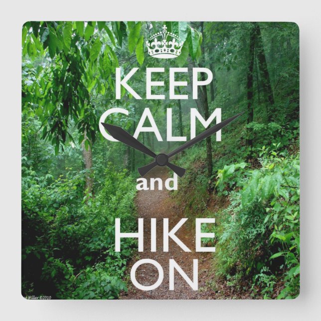 Keep Calm and Hike On Square Wall Clock (Front)