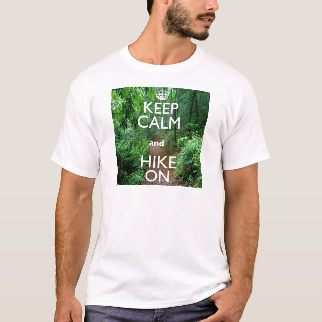 Keep Calm and Hike On T-Shirt (Front)
