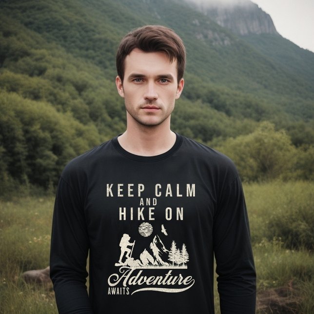 Keep Calm And Hike On T-Shirt (Creator Uploaded)