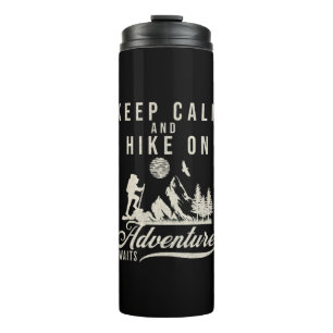 Keep Calm And Hike On Thermal Tumbler