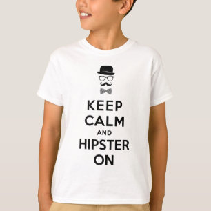 Keep calm and hipster on T-Shirt