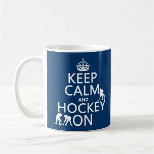 Keep Calm and Hockey On (in any colour) Coffee Mug