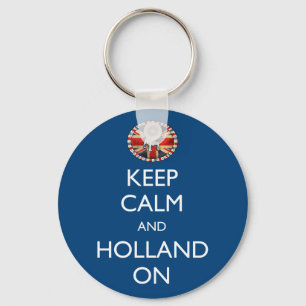 Keep Calm and Holland On Keychain