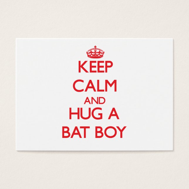 Keep Calm and Hug a Bat Boy (Front)