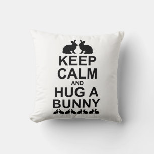 Keep Calm and Hug a Bunny Pillow (White)